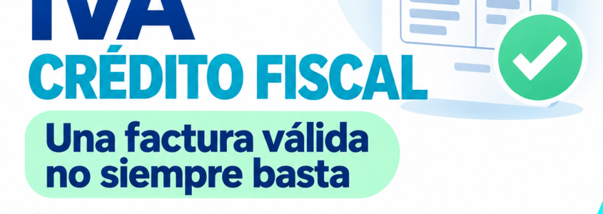 Flyer de ContaSosa sobre IVA crédito fiscal: relación con operaciones gravadas, erogación real y RUC y detalle correctos